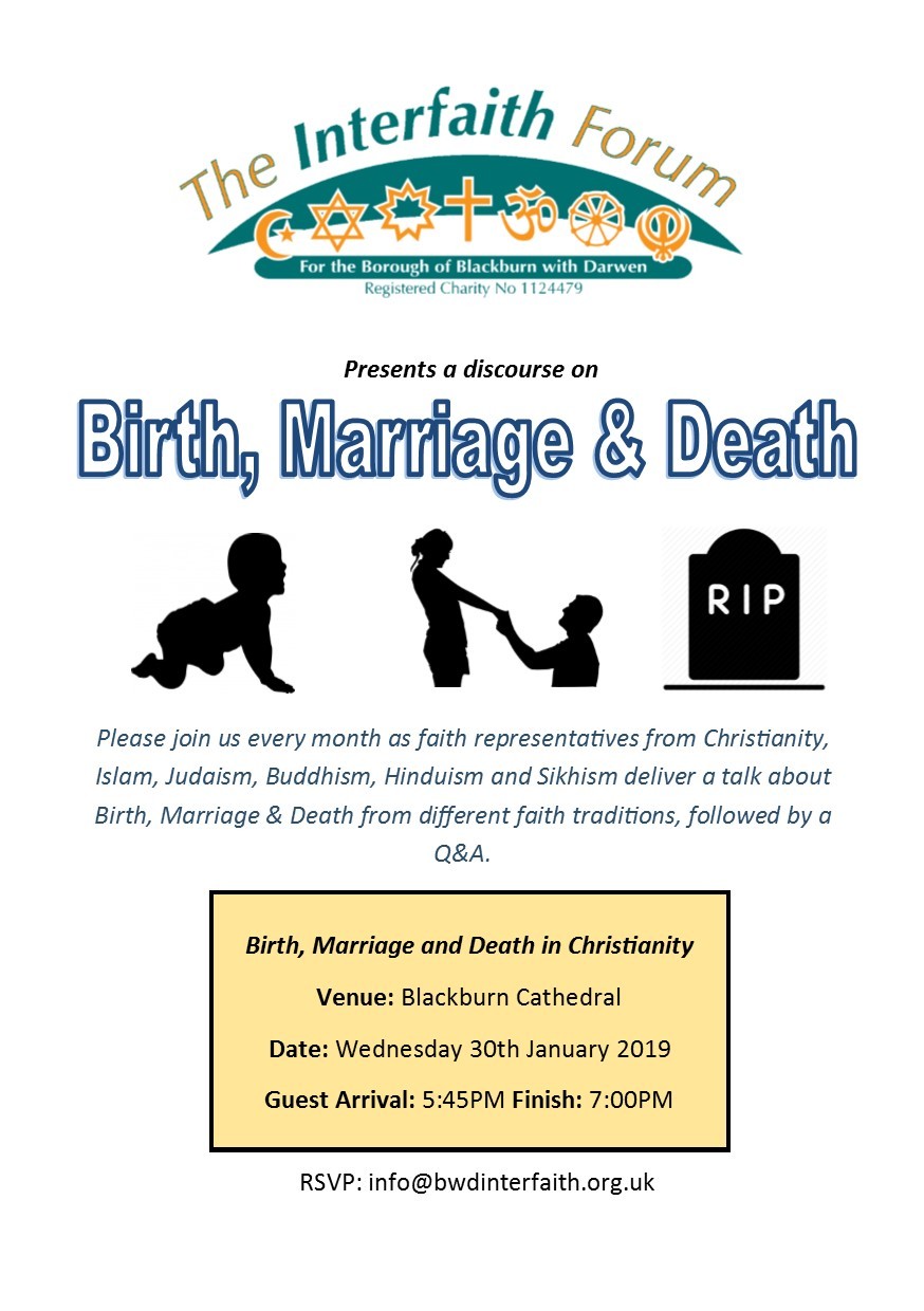 Birth, Marriage and Death in Christianity Blackburn Cathedral The Diocese of Blackburn Birth, Marriage and Death in Christianity Blackburn Cathedral The Diocese of Blackburn